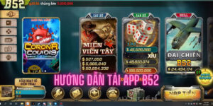 Hướng dẫn tải app B52 cho hệ điều hành dạng Android 